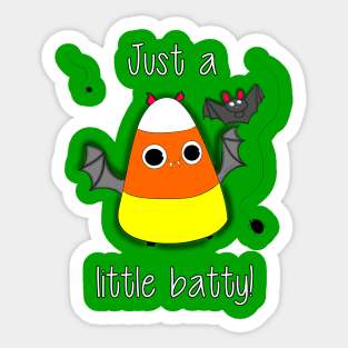 Just A Little Batty! Sticker